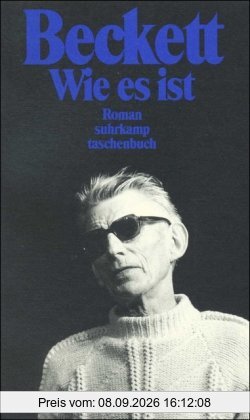 Gesammelte Werke in den suhrkamp taschenbüchern: Wie es ist (suhrkamp taschenbuch)