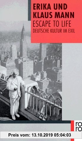 Gebr. - Escape to Life: Deutsche Literatur im Exil