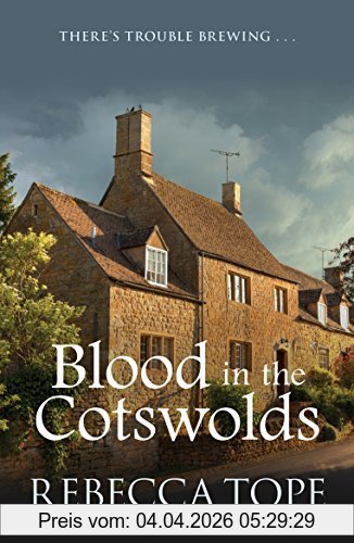 Rebecca Tope Blood In The Cotswolds (Cotswold Mysteries, Band 5)