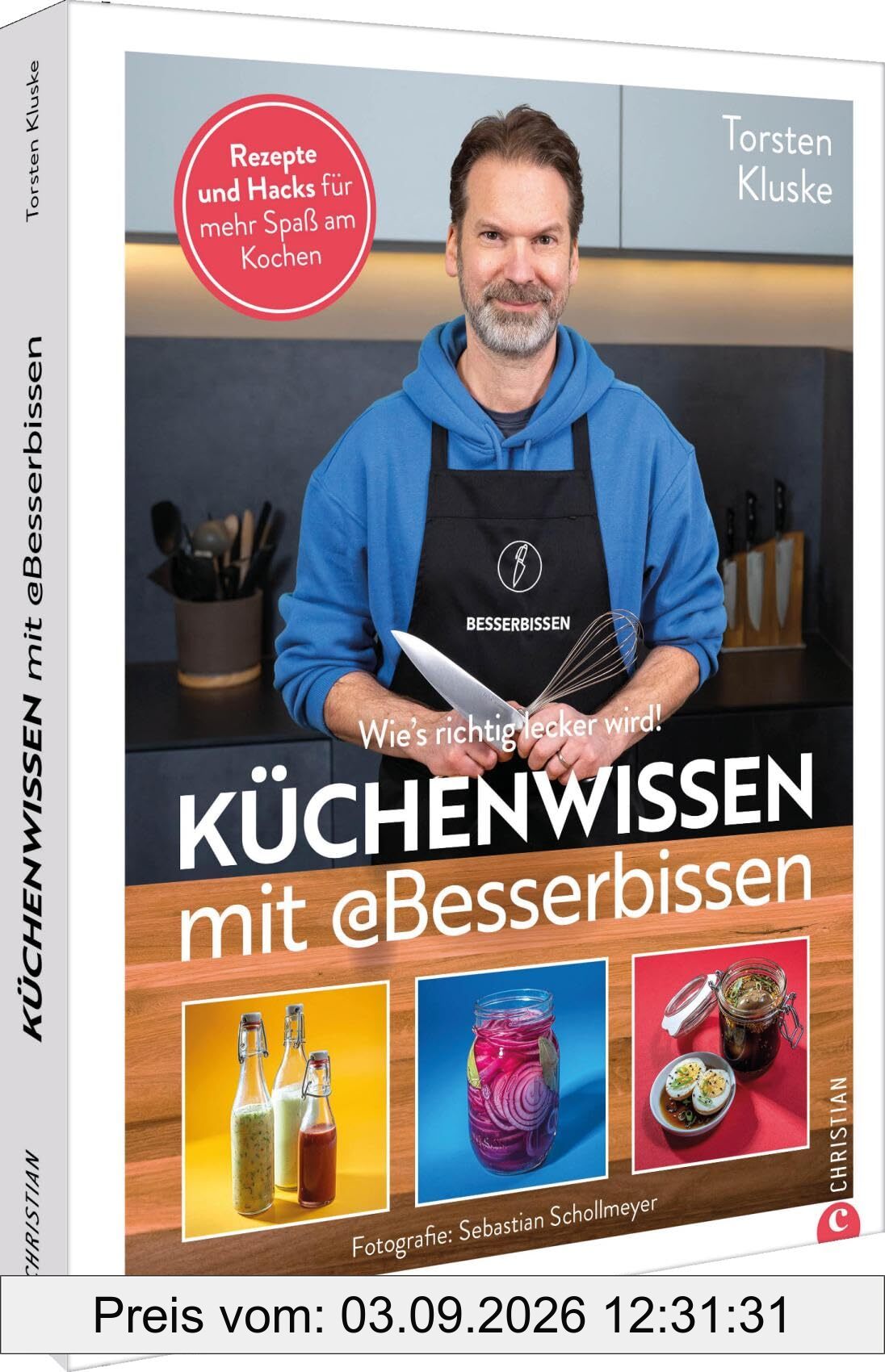 Küchenwissen mit Besserbissen: Wie's richtig lecker wird! Rezepte und Hacks für mehr Spaß am Kochen!