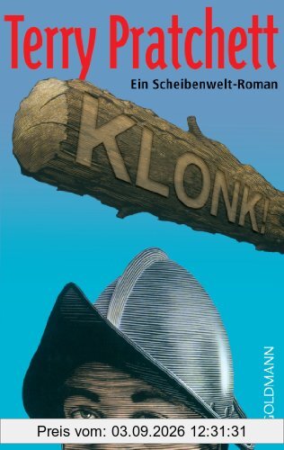 Klonk!: Ein Scheibenwelt-Roman