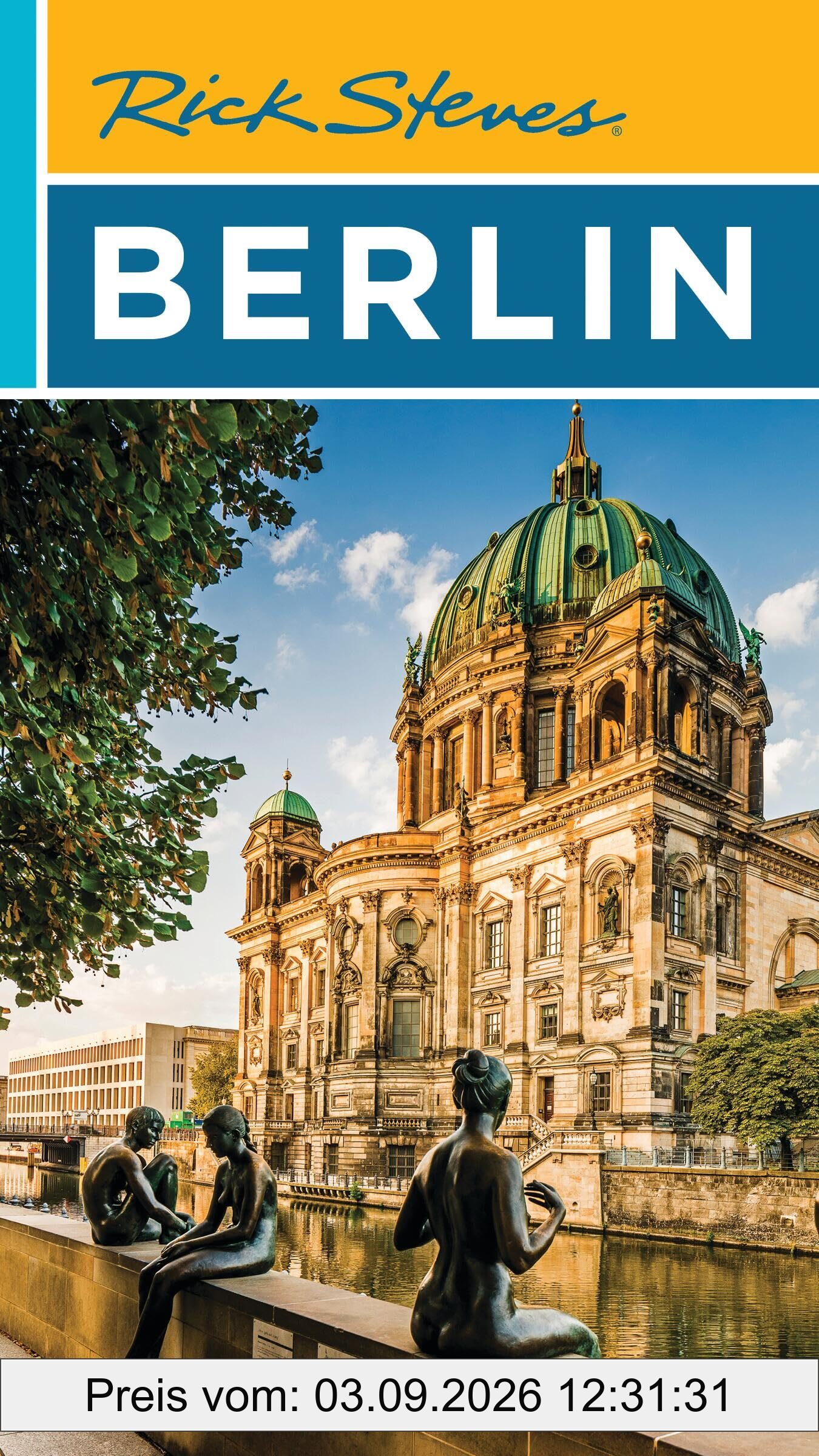 Rick Steves Berlin (Rick Steves Travel Guide)