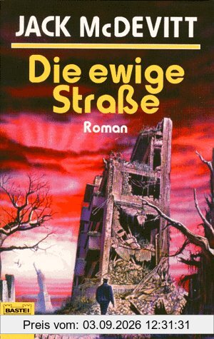 Die ewige Straße.