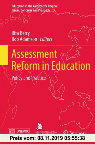 Gebr. - Assessment Reform in Education: Policy and Practice (Education in the Asia-Pacific Region: Issues, Concerns and Prospects)