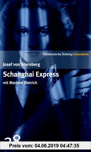 SZ-Cinemathek - Traumfrauen Nr. 28 - Schanghai Express (SW-Film. 78 Min.)