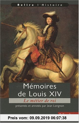 Gebr. - Mémoires de Louis XIV (Relire l Histoi)