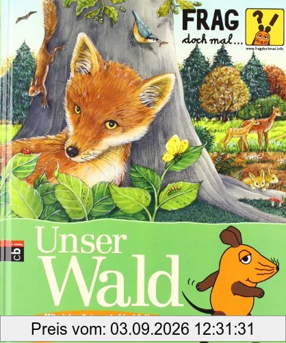 Frag doch mal ... die Maus! - Unser Wald
