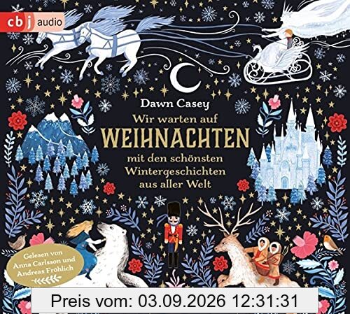 Wir warten auf Weihnachten: mit den schönsten Wintergeschichten aus aller Welt