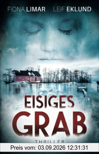 Eisiges Grab: Schwedenthriller