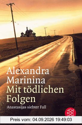 Mit tödlichen Folgen: Anastasijas siebter Fall Roman