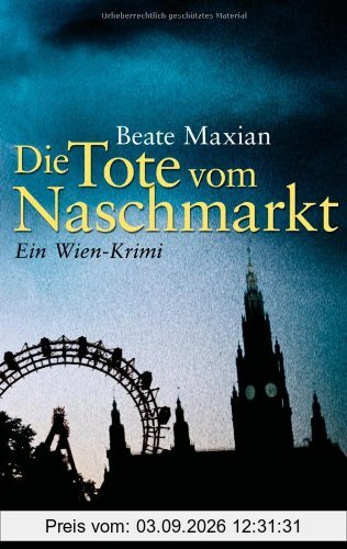 Die Tote vom Naschmarkt: Ein Fall für Sarah Pauli 2 - Ein Wien-Krimi