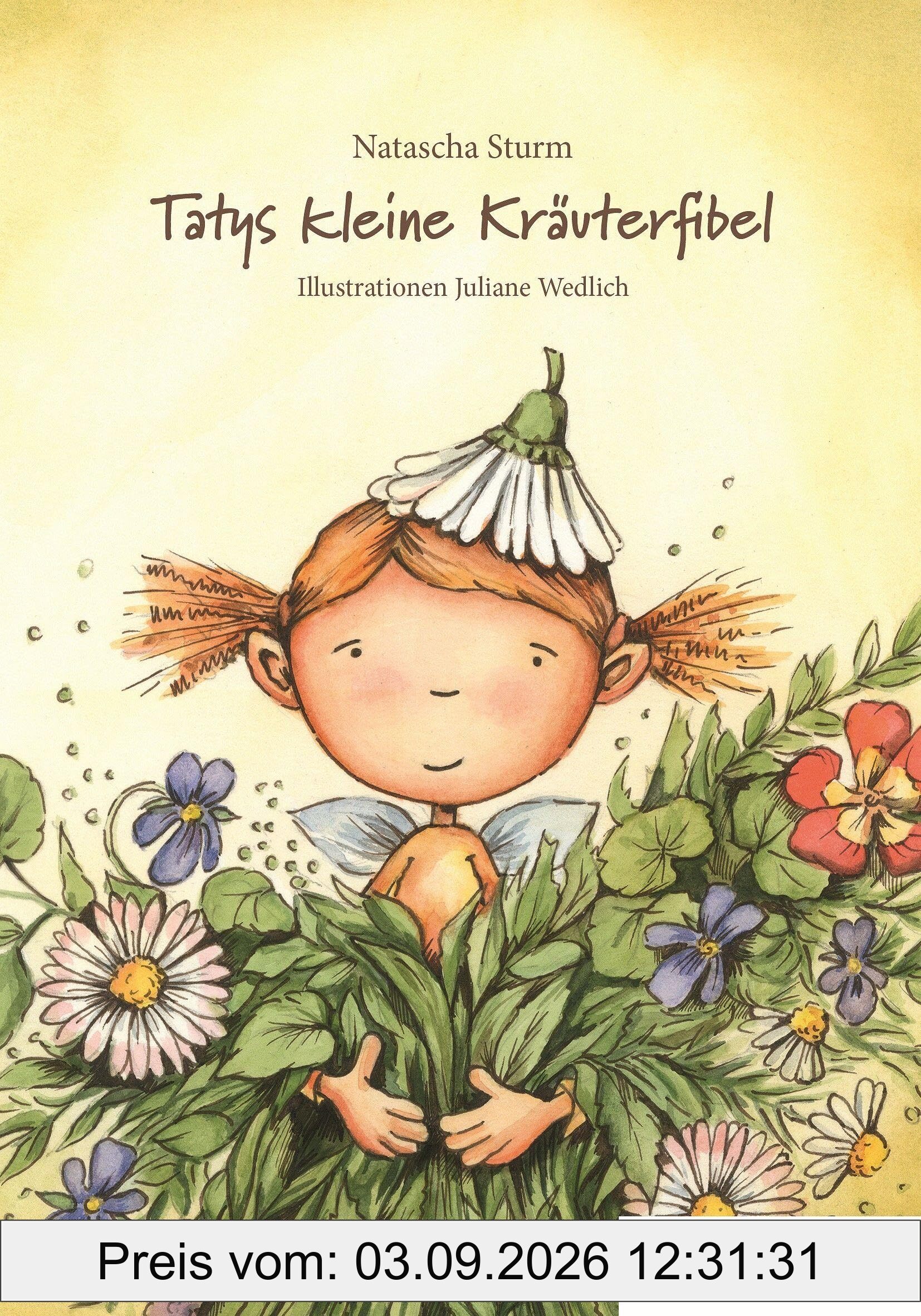 Tatys kleine Kräuterfibel