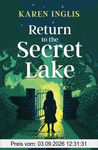 Return to the Secret Lake: A children's mystery adventure (Secret Lake Mystery Adventures, Band 2)