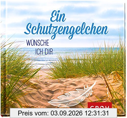 Ein Schutzengelchen wünsche ich dir
