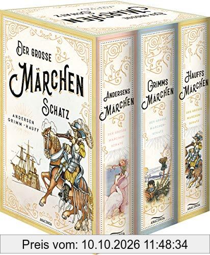 Der große Märchenschatz: Andersens Märchen, Grimms Märchen, Hauffs Märchen: 3 Bände im Schuber