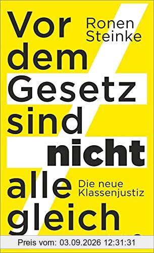 Vor dem Gesetz sind nicht alle gleich: Die neue Klassenjustiz | Ein Jurist packt aus