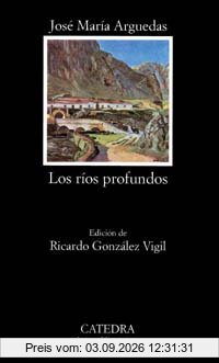 Los ríos profundos (Letras Hispánicas)