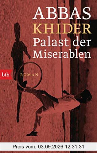 Palast der Miserablen: Roman