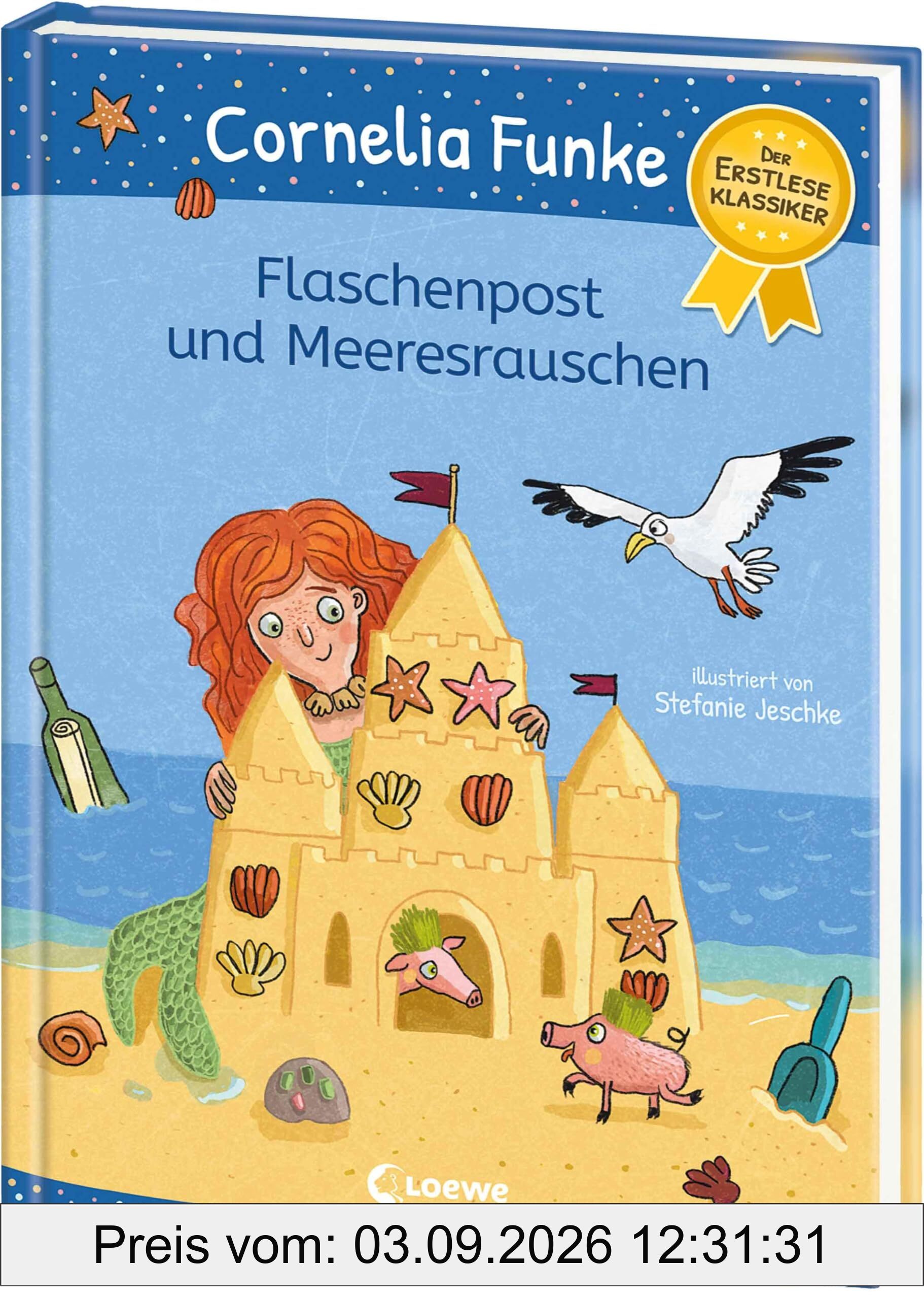 Flaschenpost und Meeresrauschen: Erstleseklassiker mit sommerlichen Geschichten von Cornelia Funke - Zum ersten Selberlesen und Vorlesen ab 6 Jahren