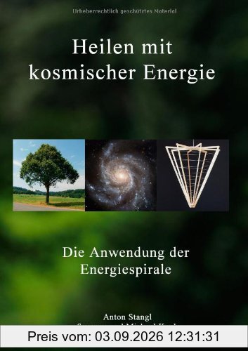 Heilen mit kosmischer Energie: Die Anwendung der Energiespirale