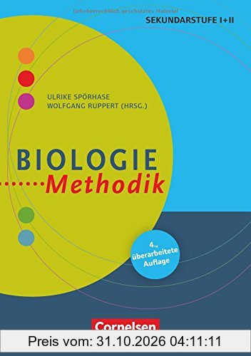 Fachmethodik: Biologie-Methodik (4., überarbeitete Auflage): Handbuch für die Sekundarstufe I und II. Buch