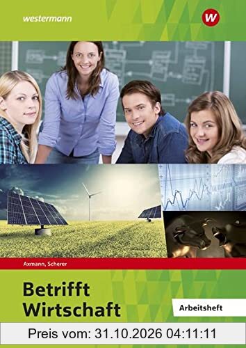 Betrifft Wirtschaft: Arbeitsheft