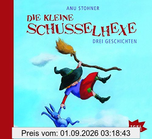 Die kleine Schusselhexe: Drei Geschichten