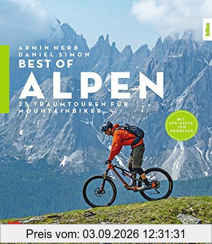 Best-of Alpen: 25 Traumtouren für Mountainbiker