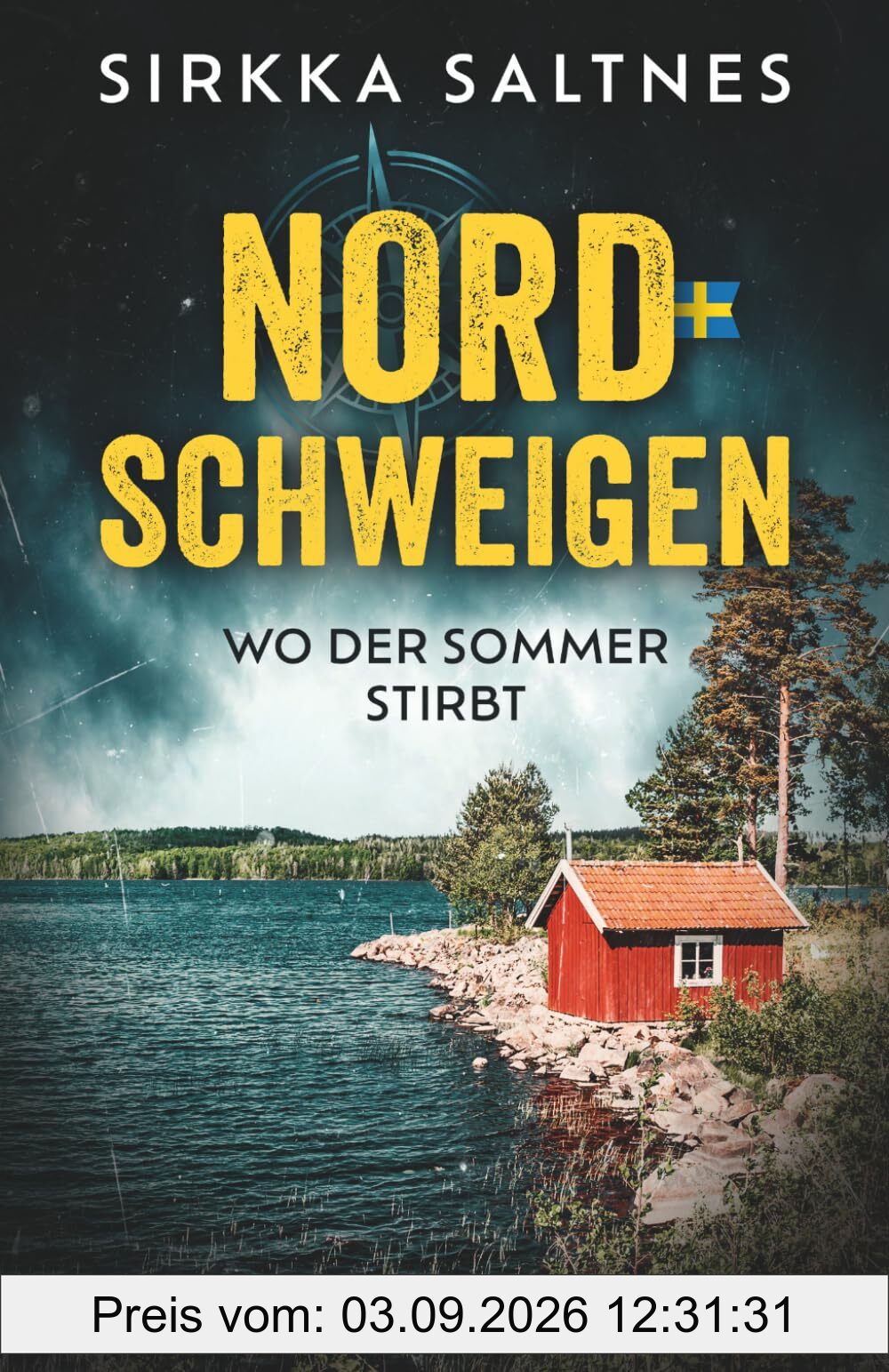 NORDSCHWEIGEN - Wo der Sommer stirbt: Schwedenkrimi