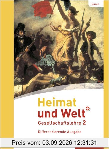 Heimat und Welt PLUS Gesellschaftslehre - Ausgabe 2013 für Hessen: Schülerband 2
