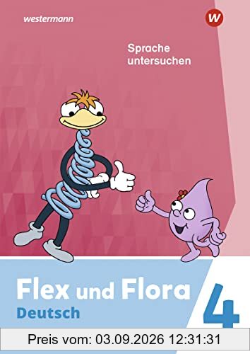 Flex und Flora - Ausgabe 2021: Heft Sprache untersuchen 4 Für die Ausleihe