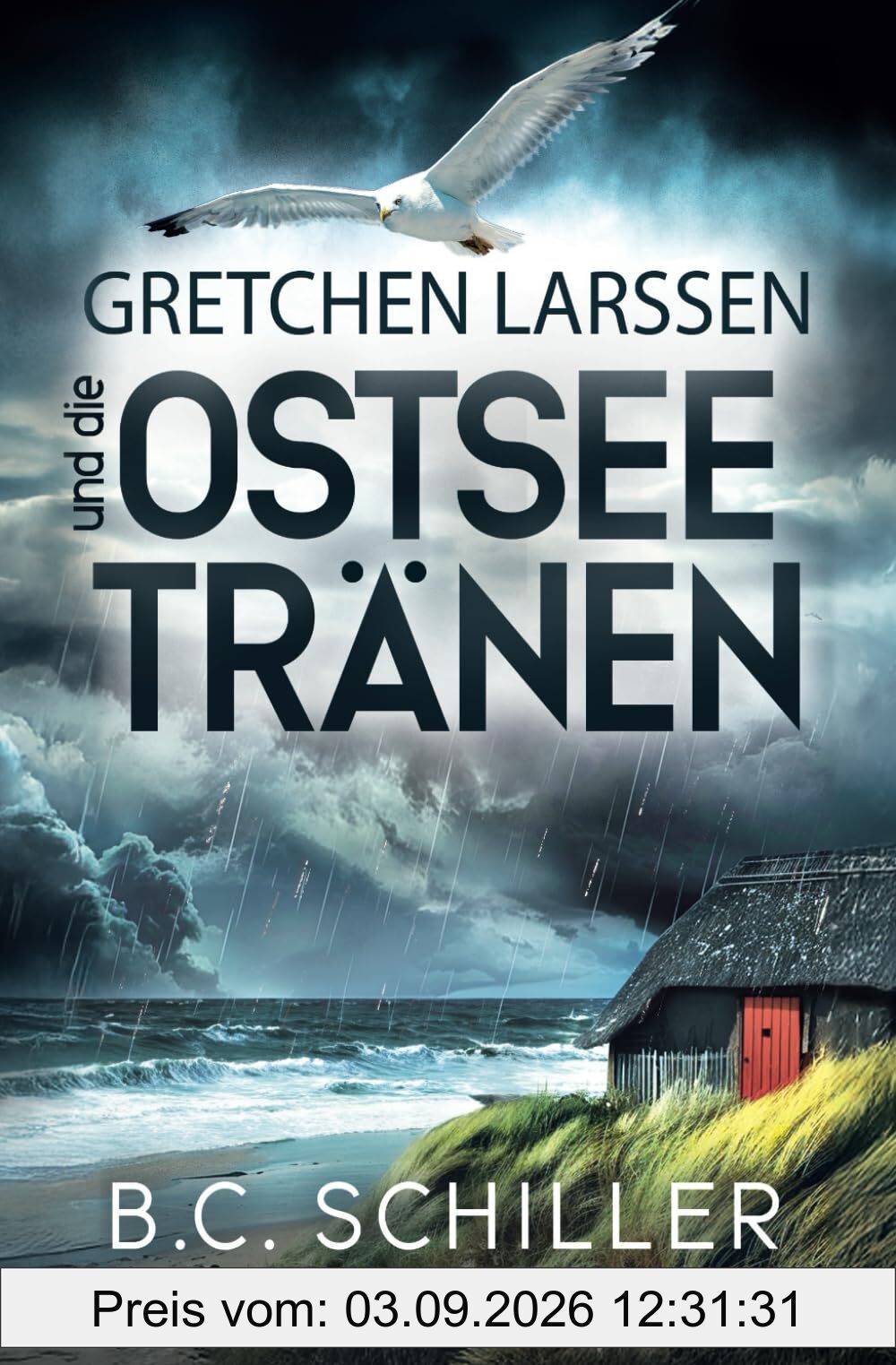 Gretchen Larssen und die Ostseetränen: Küstenkrimi (Ein Fall für Gretchen Larssen, Band 7)