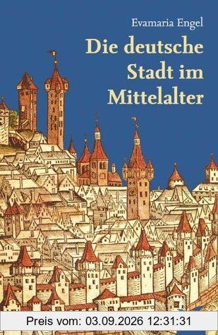 Die deutsche Stadt im Mittelalter
