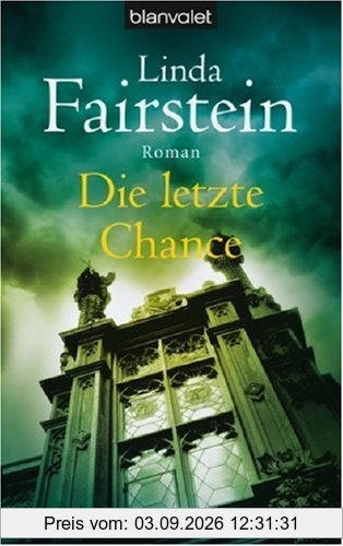 Die letzte Chance: Roman