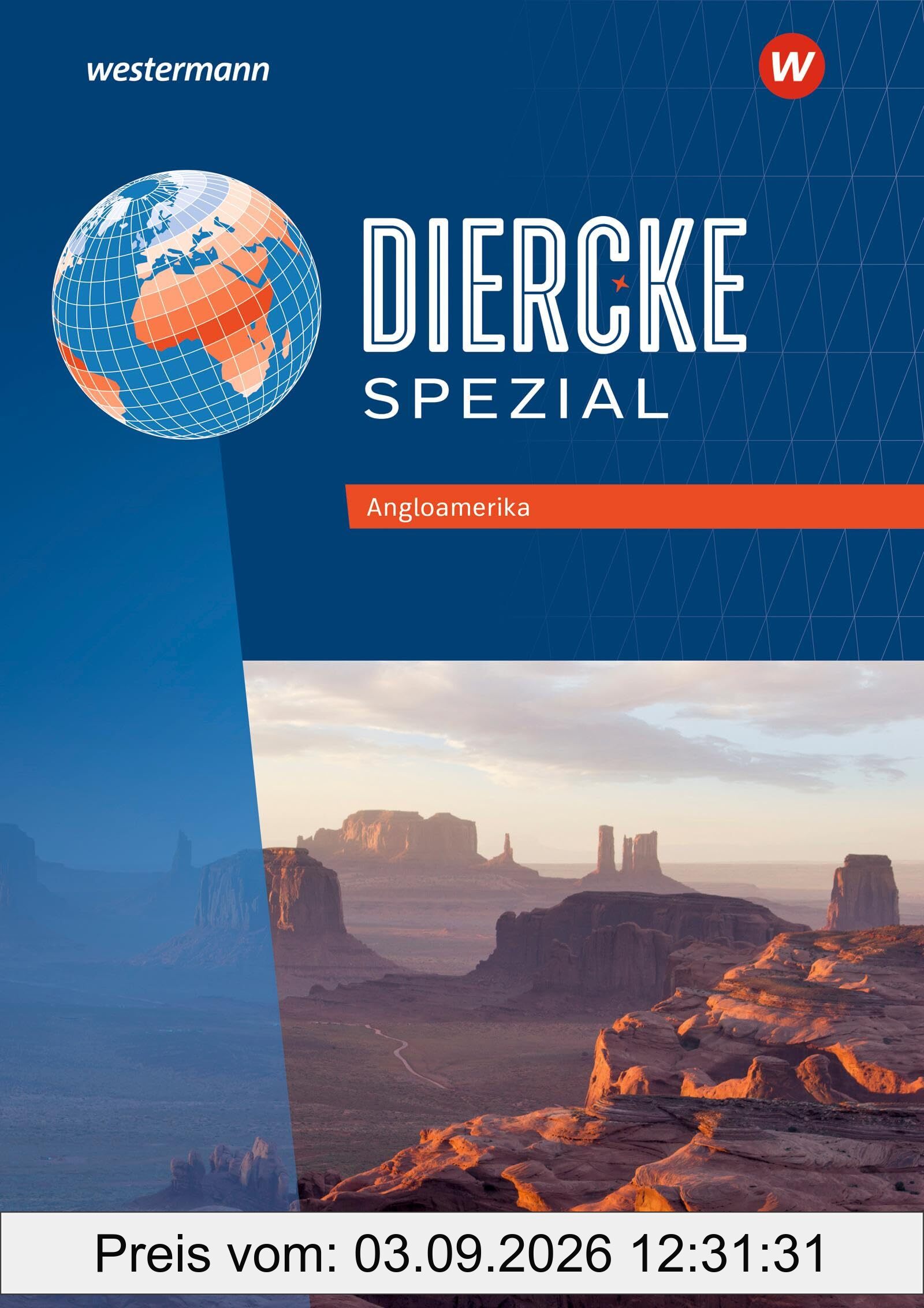 Diercke Spezial – Aktuelle Ausgabe für die Sekundarstufe II: Angloamerika Themenheft