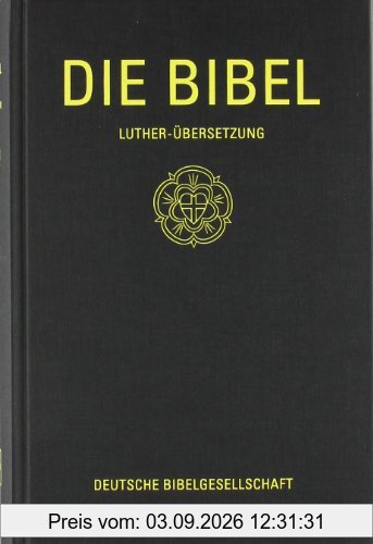 Die Bibel nach der Übersetzung Martin Luthers. Standardausgabe mit Apokryphen
