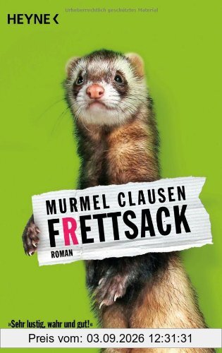 Frettsack: Roman