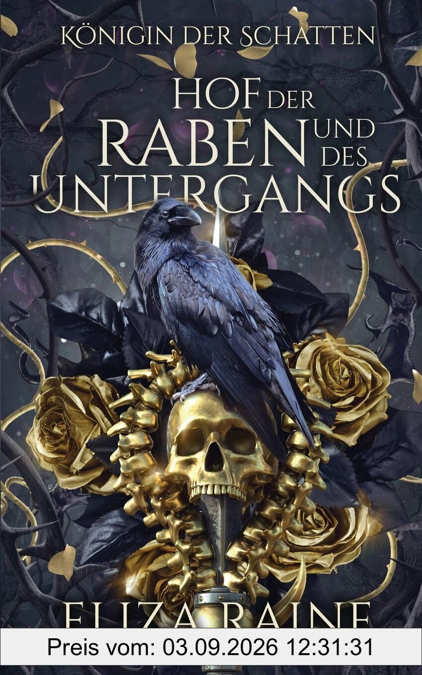 Hof der Raben und des Untergangs: Bräute des Nebels und der Fae (Königin der Schatten, Band 1)