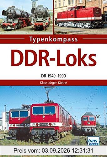 Loks der DDR: 1949-1990 (Typenkompaß)