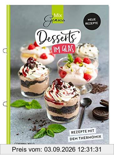 Desserts im Glas: Neue Rezepte mit dem Thermomix