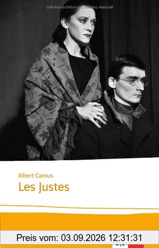 Les Justes: Texte et documents. Lektüren Französisch