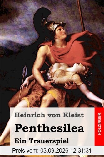 Penthesilea: Ein Trauerspiel