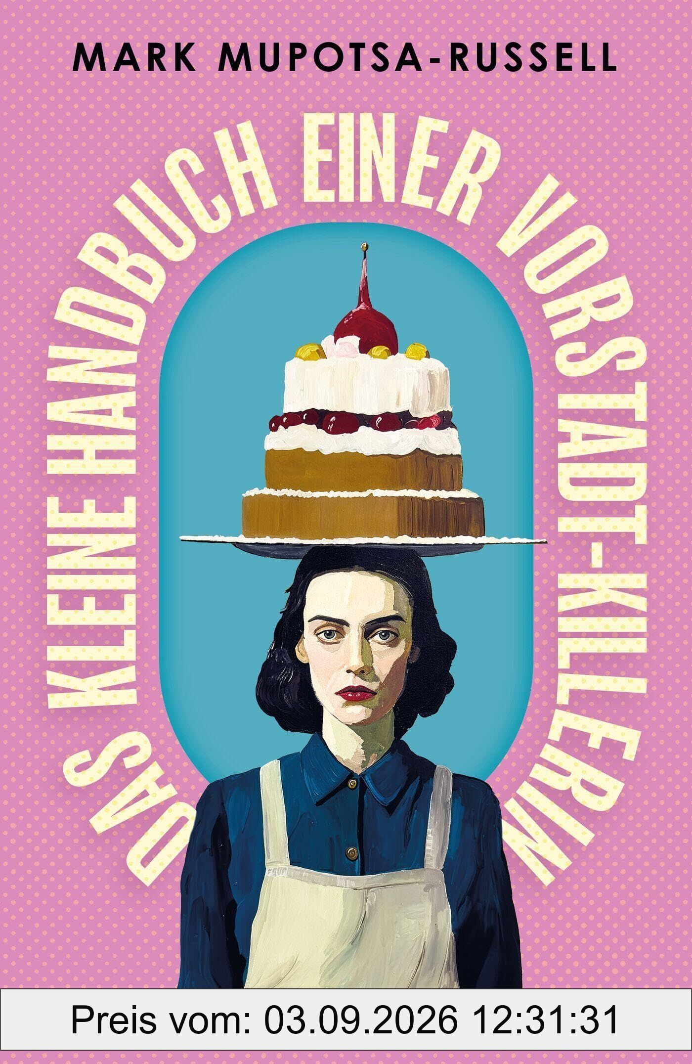 Das kleine Handbuch einer Vorstadt-Killerin