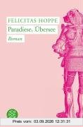 Paradiese, Übersee: Roman