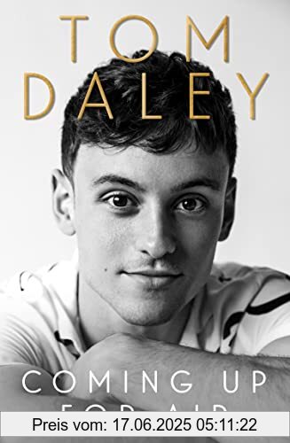 Binding : Gebundene Ausgabe, Edition : First edition, Label : HQ, Publisher : HQ, medium : Gebundene Ausgabe, numberOfPages : 304, publicationDate : 2021-10-14, releaseDate : 2021-10-14, authors : Tom Daley, ISBN : 0008217912