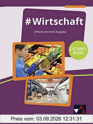 #Wirtschaft – Niedersachsen / Wirtschaft für die Haupt-, Real-, Ober- und Gesamtschule: #Wirtschaft – Niedersachsen / #Wirtschaft Niedersachsen ... Gesamtschule / Für die Jahrgangsstufen 7–10