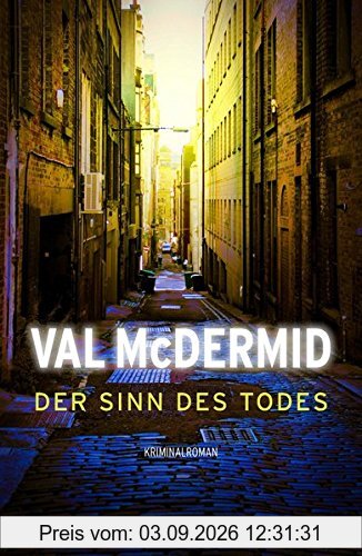Der Sinn des Todes: Kriminalroman