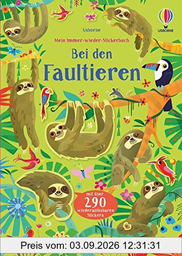 Mein Immer-wieder-Stickerbuch: Bei den Faultieren