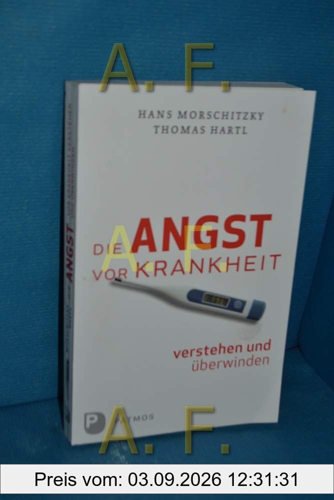 Die Angst vor Krankheit verstehen und überwinden