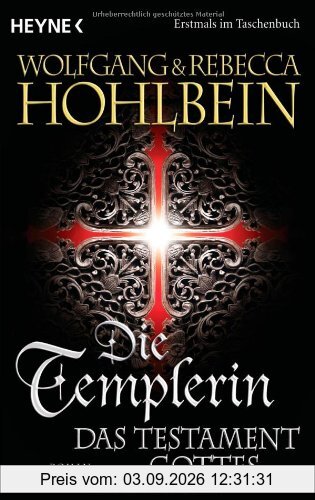 Die Templerin - Das Testament Gottes: Roman